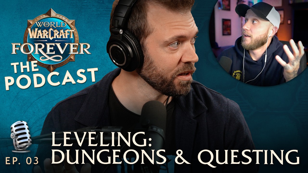 WoW Forever : L'épisode 3 du podcast est sortie